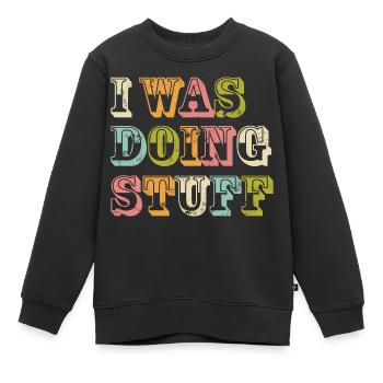 I was doing stuff vintage - Kinder Premium Organic Sweatshirt - Schwarz - Vorne - AI Model Kid Female (0cm)