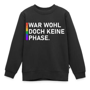 War wohl doch keine Phase - Kinder Premium Organic Sweatshirt - Schwarz - Vorne - AI Model Kid Female (0cm)
