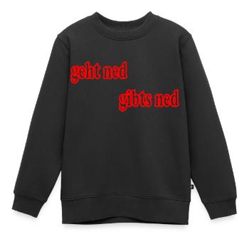 geht ned gibts ned mundart - Kinder Premium Organic Sweatshirt - Schwarz - Vorne - AI Model Kid Female (0cm)