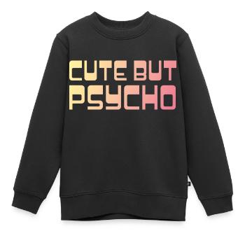 Cute but Psycho Shirt - Kinder Premium Organic Sweatshirt - Schwarz - Vorne - AI Model Kid Female (0cm)
