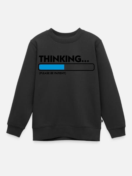 Je pense .... Patience s il vous plaît! - Sweat Premium enfant bio - noir