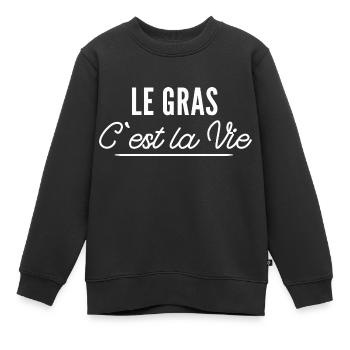 le gras c est la vie - Sweat Premium enfant bio - noir - Devant - AI Model Kid Female (0cm)