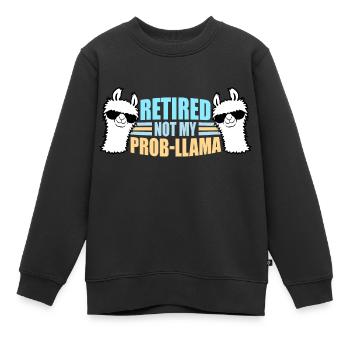 Nicht mein Prob Lama Ruhestand Prob-Llama im Ruhestand - Kinder Premium Organic Sweatshirt - Schwarz - Vorne - AI Model Kid Female (0cm)
