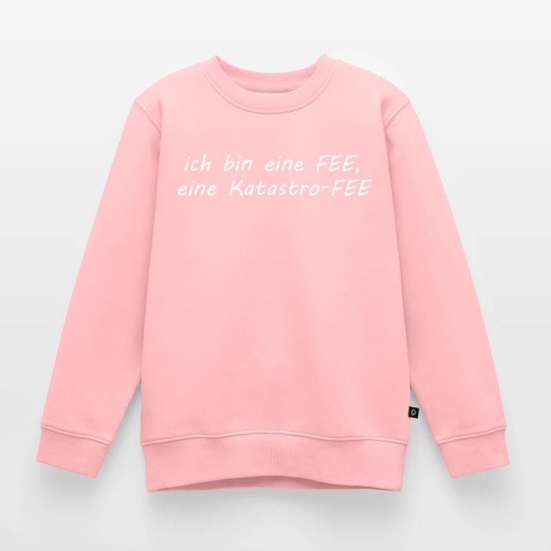 ich bin eine Fee - eine Katastro-Fee, Katastrophe Kinder Premium Organic Sweatshirt
