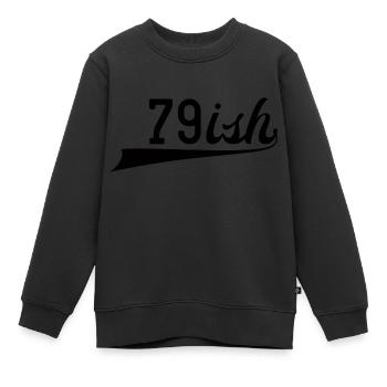 80e anniversaire: 79ish - Sweat Premium enfant bio - noir - Devant - AI Model Kid Female (0cm)