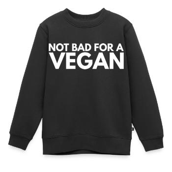 Not bad for a vegan, white, Vers I - Kinder Premium Organic Sweatshirt - Schwarz - Vorne - AI Model Kid Female (0cm)