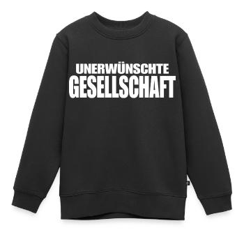 UNERWÜNSCHTE GESELLSCHAFT - Kinder Premium Organic Sweatshirt - Schwarz - Vorne - AI Model Kid Female (0cm)