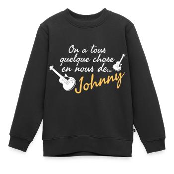 On a tous quelque chose en nous de Johnny. - Sweat Premium enfant bio - noir - Devant - AI Model Kid Female (0cm)