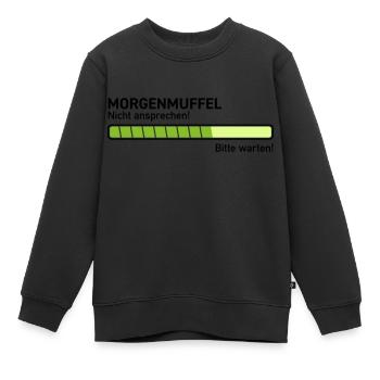 Morgenmuffel nicht ansprechen ausschlafen zu früh - Kinder Premium Organic Sweatshirt - Schwarz - Vorne - AI Model Kid Female (0cm)