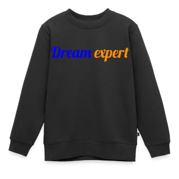 DREAM EXPERT - Traumzitat - Kinder Premium Organic Sweatshirt - Schwarz - Vorne - AI Model Kid Female (0cm)