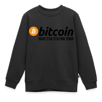 Bitcoin s’amusent à rester pauvre - Sweat Premium enfant bio - noir - Devant - AI Model Kid Female (0cm)