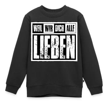 Frankfurt - Weil wir dich alle Lieben - Kinder Premium Organic Sweatshirt - Schwarz - Vorne - AI Model Kid Female (0cm)