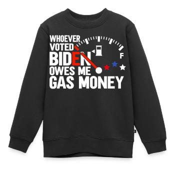 Qui a voté pour Biden me doit de l’argent pour l’essence - Sweat Premium enfant bio - noir - Devant - AI Model Kid Female (0cm)