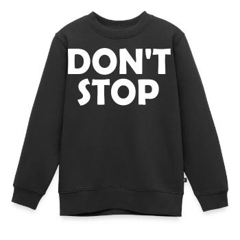 Dont stop - Sweat Premium enfant bio - noir - Devant - AI Model Kid Female (0cm)