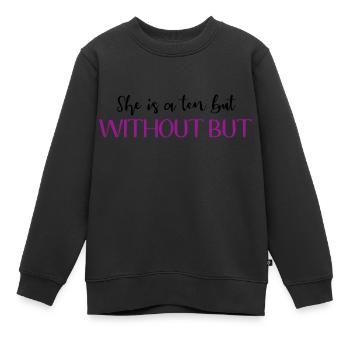 Sie ist eine Zehn, aber ohne aber - Kinder Premium Organic Sweatshirt - Schwarz - Vorne - AI Model Kid Female (0cm)