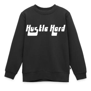 Hustle Hard - Kinder Premium Organic Sweatshirt - Schwarz - Vorne - AI Model Kid Female (0cm)