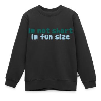 Im not short, im fun size - Kinder Premium Organic Sweatshirt - Schwarz - Vorne - AI Model Kid Female (0cm)