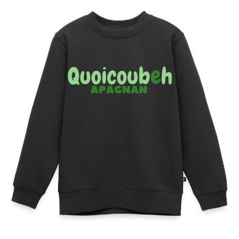 Quoicoubeh apagnan Humour pour Collégiens - Sweat Premium enfant bio - noir - Devant - AI Model Kid Female (0cm)