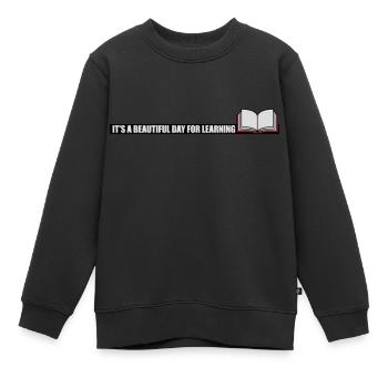 belle journée pour apprendre - Sweat Premium enfant bio - noir - Devant - AI Model Kid Female (0cm)