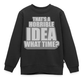 C’est une idée horrible - Sweat Premium enfant bio - noir - Devant - AI Model Kid Female (0cm)