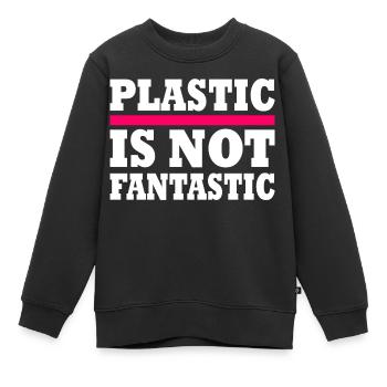 Plastic is not fantastic - Kids Premium Organic Sweatshirt - black - Front - AI Model Kid Female (0cm)