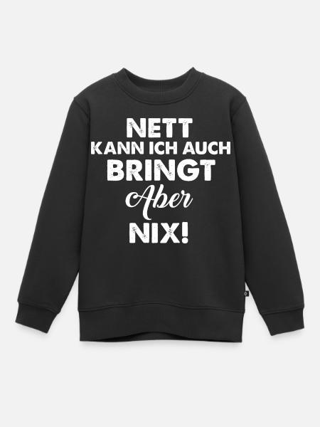 Nett Kann Ich auch - Kinder Premium Organic Sweatshirt - Schwarz