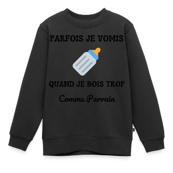 Parfois je vomis comme parrain quand je bois trop - Sweat Premium enfant bio - noir - Devant - AI Model Kid Female (0cm)