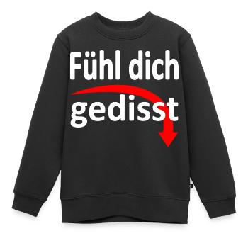 Fühl dich gedisst - Version 3 - Kinder Premium Organic Sweatshirt - Schwarz - Vorne - AI Model Kid Female (0cm)