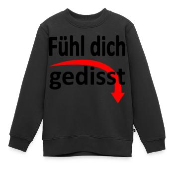 Fühl dich gedisst - Version 2 - Kinder Premium Organic Sweatshirt - Schwarz - Vorne - AI Model Kid Female (0cm)