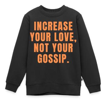 Augmentez votre amour, pas vos commérages - Christian - Sweat Premium enfant bio - noir - Devant - AI Model Kid Female (0cm)