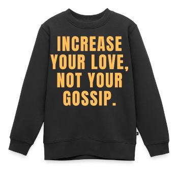 Augmentez votre amour, pas vos commérages - Christian - Sweat Premium enfant bio - noir - Devant - AI Model Kid Female (0cm)