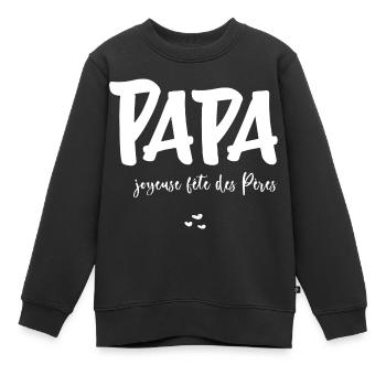 Papa joyeuse fête des Pères - Sweat Premium enfant bio - noir - Devant - AI Model Kid Female (0cm)