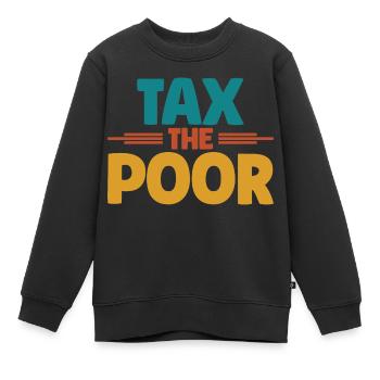 Meme Tax Le Pauvre Sarcastique - Sweat Premium enfant bio - noir - Devant - AI Model Kid Female (0cm)