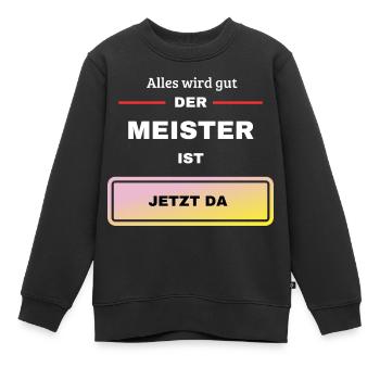 Der Meister ist da - Kinder Premium Organic Sweatshirt - Schwarz - Vorne - AI Model Kid Female (0cm)