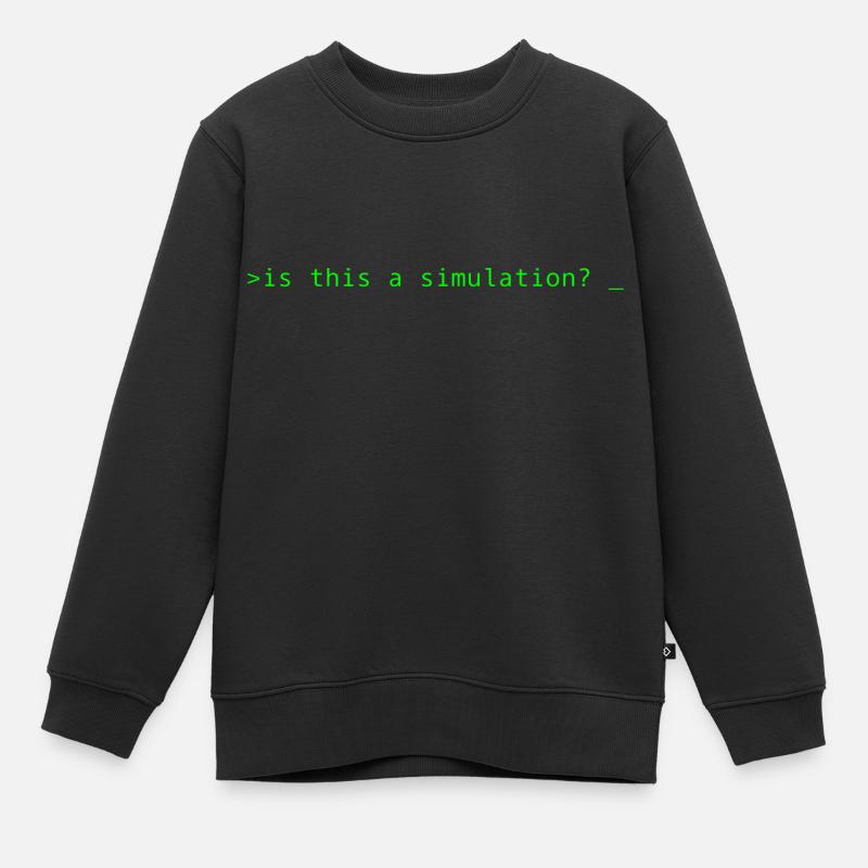 Simulation Programming Informatic Gift Saying - Kids Premium Organic Sweatshirt - black