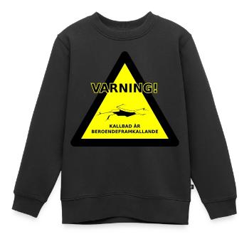 Warnung kalte Bäder - Kinder Premium Organic Sweatshirt - Schwarz - Vorne - AI Model Kid Female (0cm)