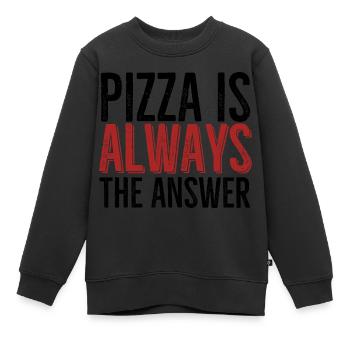 Pizza ist immer die Antwort - Kinder Premium Organic Sweatshirt - Schwarz - Vorne - AI Model Kid Female (0cm)