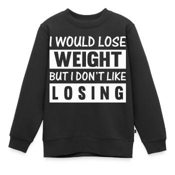Je perdrais du poids mais je n’aime pas perdre - Sweat Premium enfant bio - noir - Devant - AI Model Kid Female (0cm)