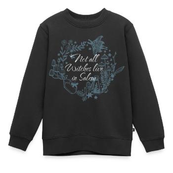 Nicht alle Hexen leben in Salem, Mystisches Design - Kinder Premium Organic Sweatshirt - Schwarz - Vorne - AI Model Kid Female (0cm)