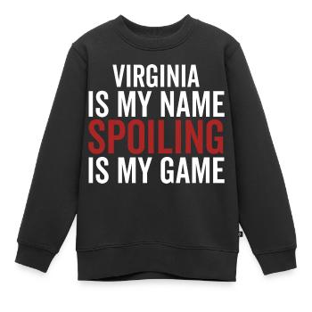 Virginia est mon nom Spoiling est mon jeu - Sweat Premium enfant bio - noir - Devant - AI Model Kid Female (0cm)