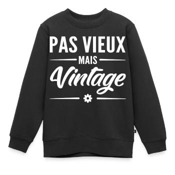 pas vieux mais vintage - Sweat Premium enfant bio - noir - Devant - AI Model Kid Female (0cm)