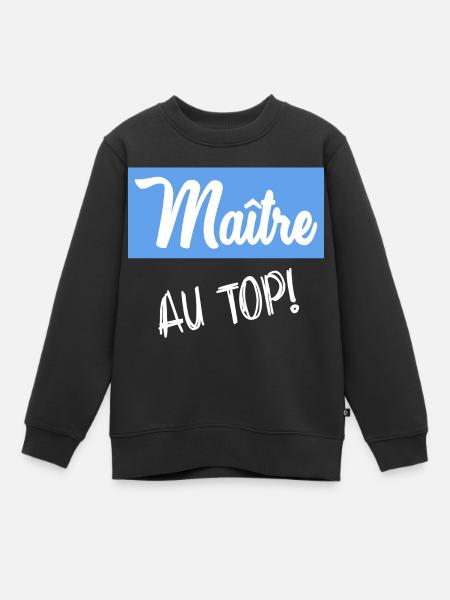 MAÎTRE. MAITRE. MERCI. MERCI MAÎTRE - Sweat Premium enfant bio - noir