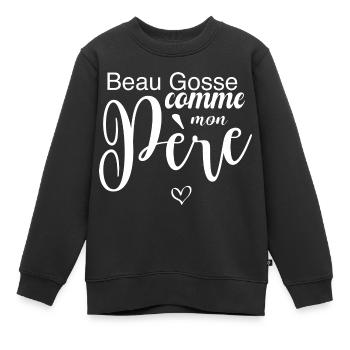 Beau gosse comme mon Père - Sweat Premium enfant bio - noir - Devant - AI Model Kid Female (0cm)