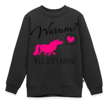 Warum? Weil ich's kann! - Kinder Premium Organic Sweatshirt - Schwarz - Vorne - AI Model Kid Female (0cm)