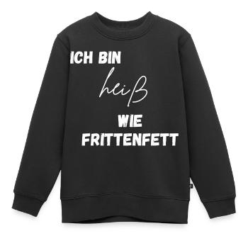 Heiß wie Frittenfett - Kinder Premium Organic Sweatshirt - Schwarz - Vorne - AI Model Kid Female (0cm)