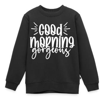 Good Morning Bath Font - Kids Premium Organic Sweatshirt - black - Front - AI Model Kid Female (0cm)
