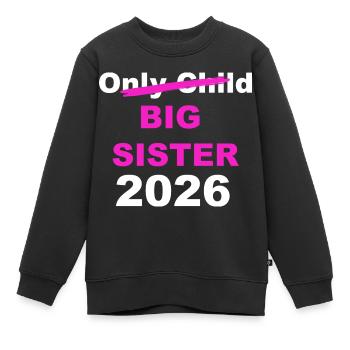 Große Schwester 2026 Ankündigung - Kinder Premium Organic Sweatshirt - Schwarz - Vorne - AI Model Kid Female (0cm)