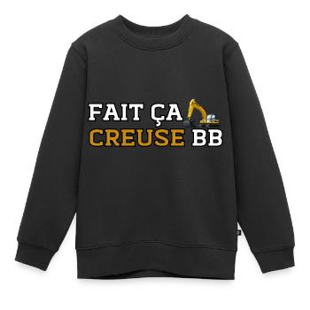 Fait ça Creuse bb humour Pelleteuse - Sweat Premium enfant bio - noir - Devant - AI Model Kid Female (0cm)