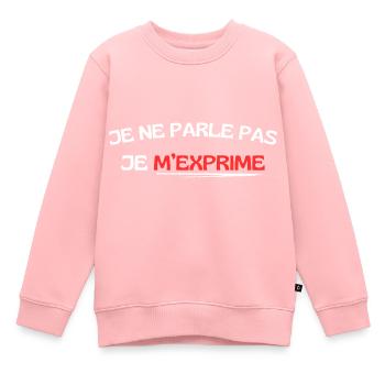 Je ne parle pas je m'exprime - Sweat Premium enfant bio - rose - Devant - AI Model Kid Female (0cm)
