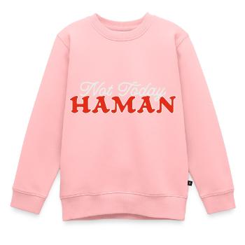 Pas aujourd’hui Haman Pourim Judaïsme - Sweat Premium enfant bio - rose - Devant - AI Model Kid Female (0cm)
